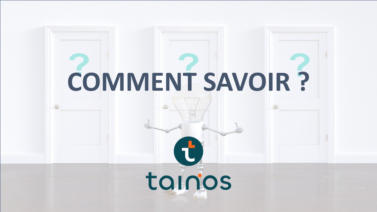 Comment savoir ? Tainos